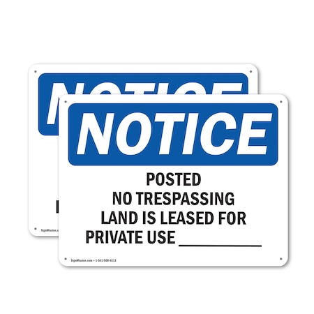 Signmission Posted No Trespassing Land Is Leased For OSHA Notice Sign, Aluminum, 14in W x 10in L, 2PK OS-2PACK-NS-A-1014-L-17726